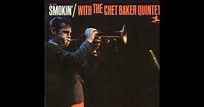 Chet Baker - Smokin' with the Chet Baker Quintet ( Full Album )