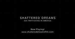 Shattered Dreams Now Streaming!