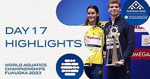 Day 17 | Highlights | World Aquatics Championships Fukuoka 2023