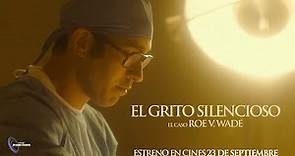 EL GRITO SILENCIOSO. EL CASO ROE V. WADE - Trailer oficial