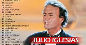 Julio Iglesias Greatest Hits || Best Songs Julio Iglesias Album 2021