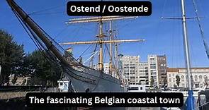 Oostende: Where History Meets the Sea