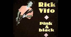 Rick Vito "Pink & Black" - I Loved Another Woman