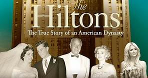 The Hiltons: Success Story of an American Dynasty