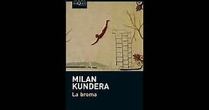 La broma Milan Kundera Audiolibro (5/5)