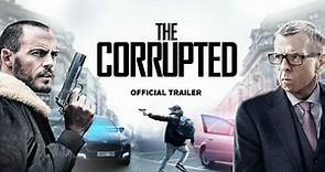 The Corrupted Official Trailer