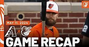 D-backs vs. Orioles Game Recap (5/11/24) | MLB Highlights | Baltimore Orioles