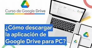 Cómo descargar la aplicación de Google Drive para PC | Curso Google Drive