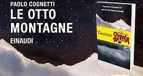 Le otto montagne - Paolo Cognetti