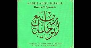Rabih Abou Khalil - Roots & Sprouts (full album)