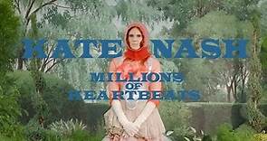 Kate Nash - Millions of Heartbeats (Official Video)