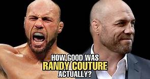How GOOD was Randy Couture Actually?