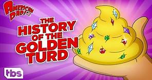 American Dad: The History of the Golden Turd (Mashup) | TBS