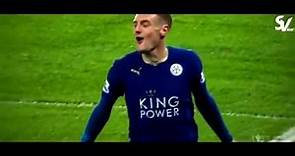 Jamie Vardy ● 2015 2016 Leicester City & England ● All Goals & Assists in HD