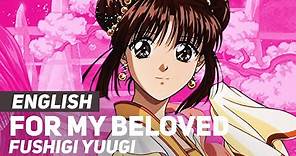 Fushigi Yuugi - "Itoshii Hito No Tame ni" (Opening) | ENGLISH ver | AmaLee