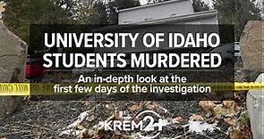 University of Idaho Students Murdered: An in-depth look at the first few days of the investigation