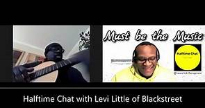 Levi Little of Blackstreet: My Journey from Cover band to Blackstreet