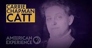 Carrie Chapman Catt: The Politician | The Vote | American Experience | PBS