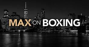 Max on Boxing (12/2/22) - Live Stream - Watch ESPN