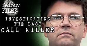 Investigating The Last Call Killer: Richard Rogers Documentary | Felony Files
