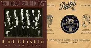 1932, How About You And Me, Lud Gluskin Orch. HD 78rpm