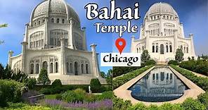 Bahai Temple of Chicago - Lesser Known Attraction of Chicago | Bahai House of Worship in Illinois