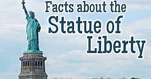 Facts about the Statue of Liberty for Kids