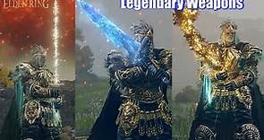 Elden Ring - All Legendary Weapons Showcase