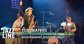 Tom Waters live | Leverkusener Jazztage 2022 | Jazzline