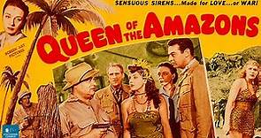 Queen of the Amazons (1947) | Full Movie | Robert Lowery, Patricia Morison, J. Edward Bromberg