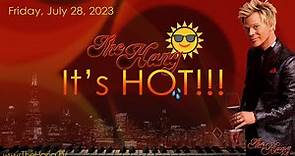 The Hang with Brian Culbertson - It's HOT! - July 28, 2023
