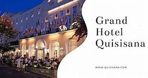 The Grand Hotel Quisisana experience