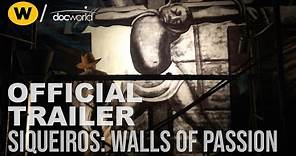 Siqueiros: Walls of Passion | Official Trailer | Doc World