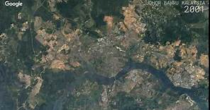 Google Timelapse: Johor Bahru, Malaysia
