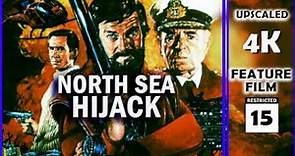 North Sea Hijack. 1980 4K Upscale. Action Adventure Thriller. 15