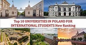Top 10 UNIVERSITIES IN POLAND FOR INTERNATIONAL STUDENTS New Ranking