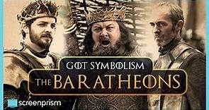 Game of Thrones Symbolism: The Baratheons