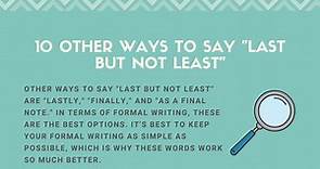10 Other Ways to Say "Last but Not Least"