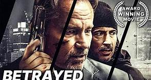 Betrayed | Action Movie | Crime | Thriller | Full Movie English |