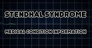 Stendhal syndrome (Medical Condition)