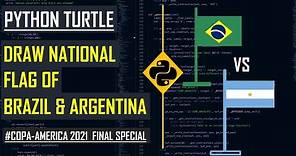 Draw National Flag Of Brazil & Argentina Using Python Turtle | COPA AMERICA 2021| KNOWLEDGE DOCTOR