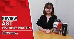 Review AST VP2 Whey Protein - Sữa tăng cơ toàn diện với Whey Isolate