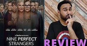 Nine Perfect Strangers Review | Amazon Prime | Nine Perfect Strangers Series Review | Faheem Taj