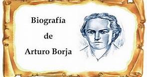 Biografía de Arturo Borja