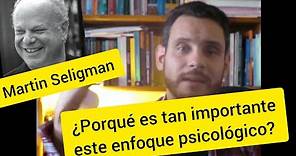 ✔️ Psicología positiva - Martin Seligman 👉(diferencias con otros enfoque psicológicos)