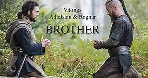 Vikings | Athelstan & Ragnar | Brother