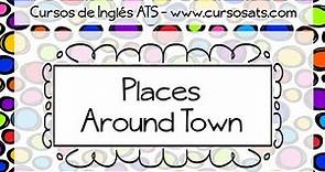 Vocabulary: Places Around Town