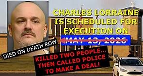 Scheduled Execution (05/13/26): Charles Lorraine – Ohio Death Row – 1986 Murders of Elderly Couple