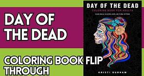 Day of the Dead Coloring Book For Adults & Grownups Walk Through | Sugar Skulls | For Beginners +