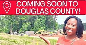 What Are They BuildingThere? 5 New Developments Coming to Douglasville Georgia | Douglas County GA